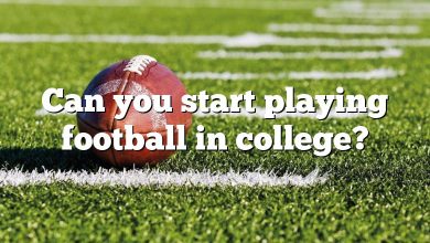 Can you start playing football in college?