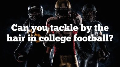 Can you tackle by the hair in college football?