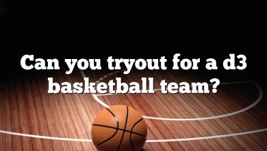 Can you tryout for a d3 basketball team?