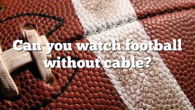 Can you watch football without cable?