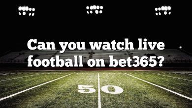 Can you watch live football on bet365?