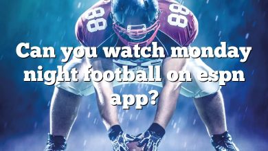Can you watch monday night football on espn app?