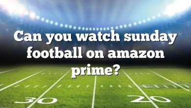 Can you watch sunday football on amazon prime?