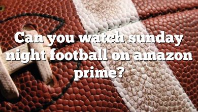 Can you watch sunday night football on amazon prime?