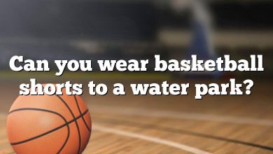 Can you wear basketball shorts to a water park?