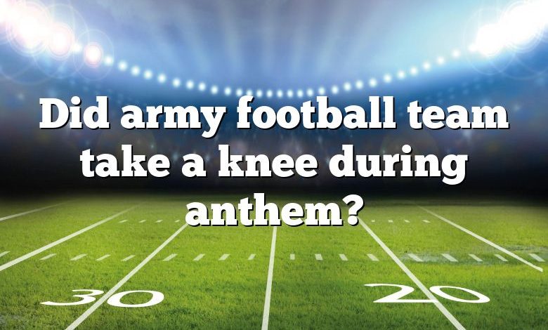 Did army football team take a knee during anthem?