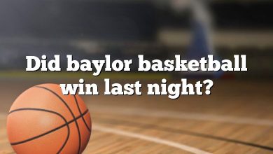 Did baylor basketball win last night?