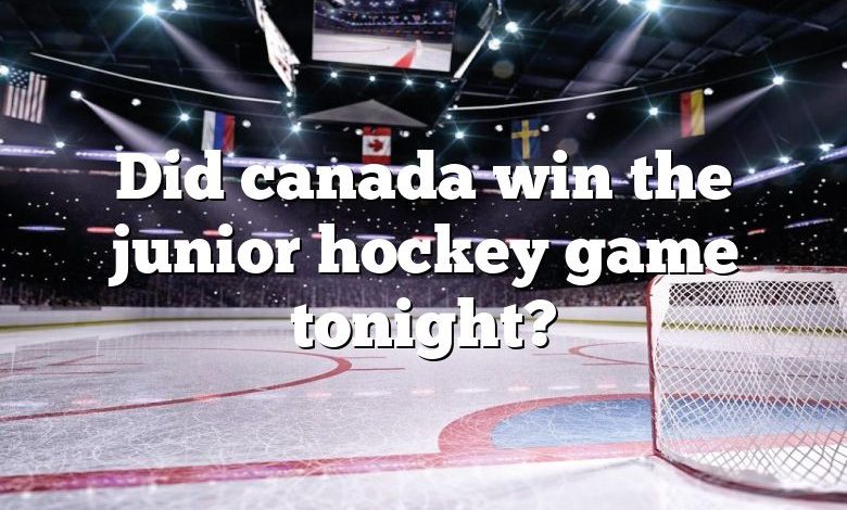 Did canada win the junior hockey game tonight?