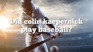 Did colin kaepernick play baseball?