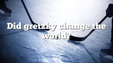 Did gretzky change the world?