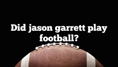 Did jason garrett play football?