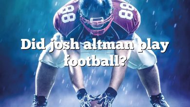Did josh altman play football?