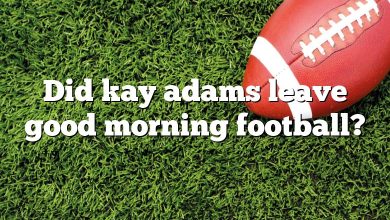 Did kay adams leave good morning football?