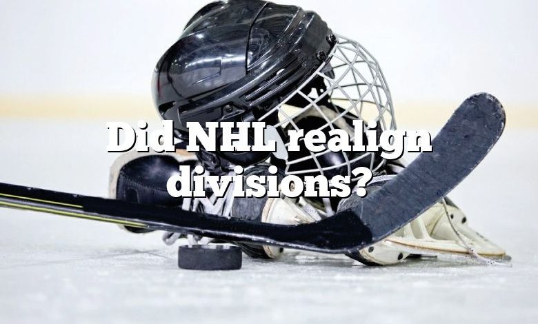 Did NHL realign divisions?