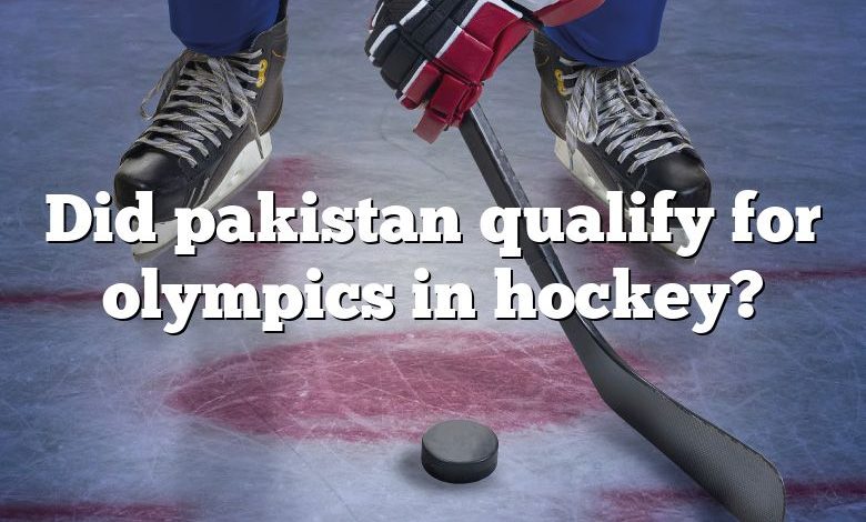 Did pakistan qualify for olympics in hockey?