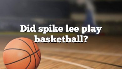 Did spike lee play basketball?