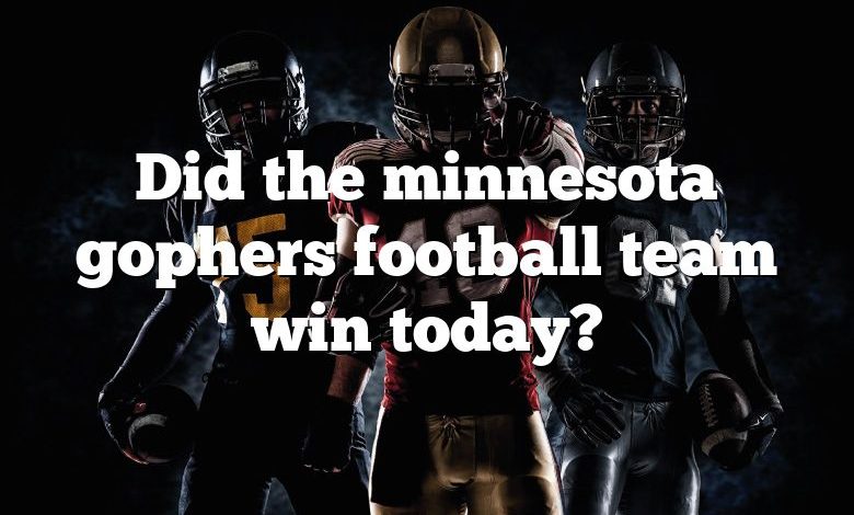 Did the minnesota gophers football team win today?