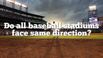 Do all baseball stadiums face same direction?