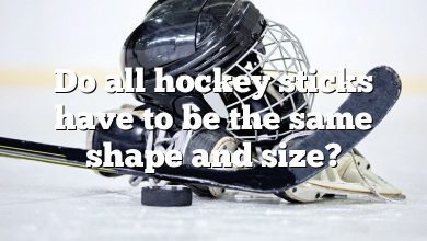 Do all hockey sticks have to be the same shape and size?