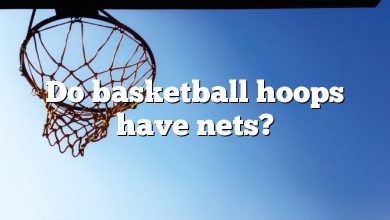 Do basketball hoops have nets?