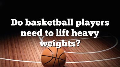 Do basketball players need to lift heavy weights?