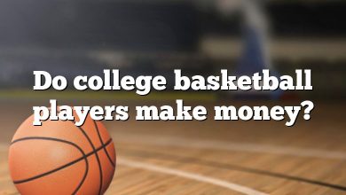 Do college basketball players make money?