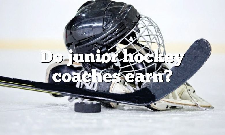 Do junior hockey coaches earn?