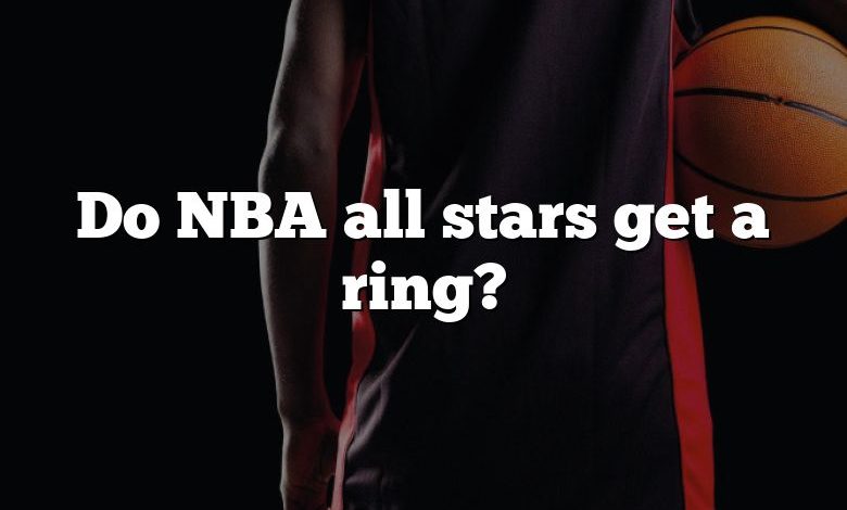 Do NBA all stars get a ring?