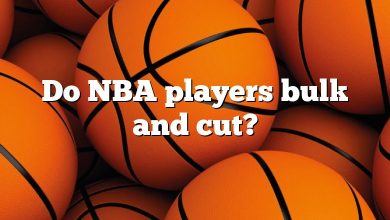 Do NBA players bulk and cut?