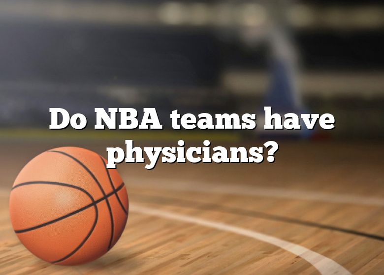 do-nba-teams-have-physicians-dna-of-sports