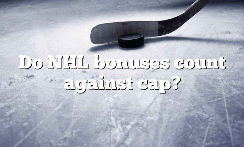 Do NHL bonuses count against cap?
