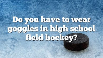 Do you have to wear goggles in high school field hockey?