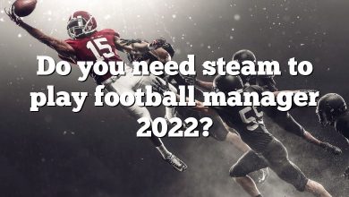 Do you need steam to play football manager 2022?