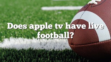 Does apple tv have live football?