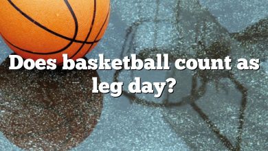 Does basketball count as leg day?