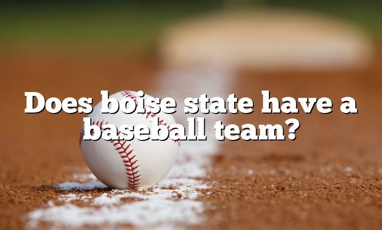 Does boise state have a baseball team?