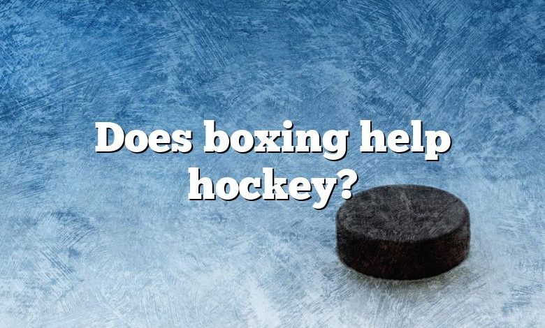 Does boxing help hockey?