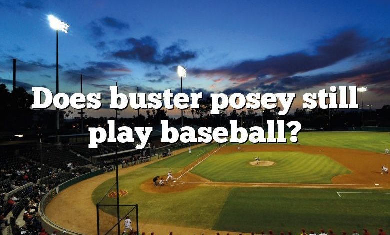 Does buster posey still play baseball?