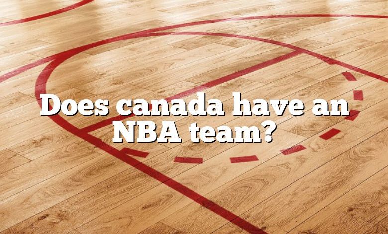 Does canada have an NBA team?