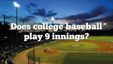 Does college baseball play 9 innings?