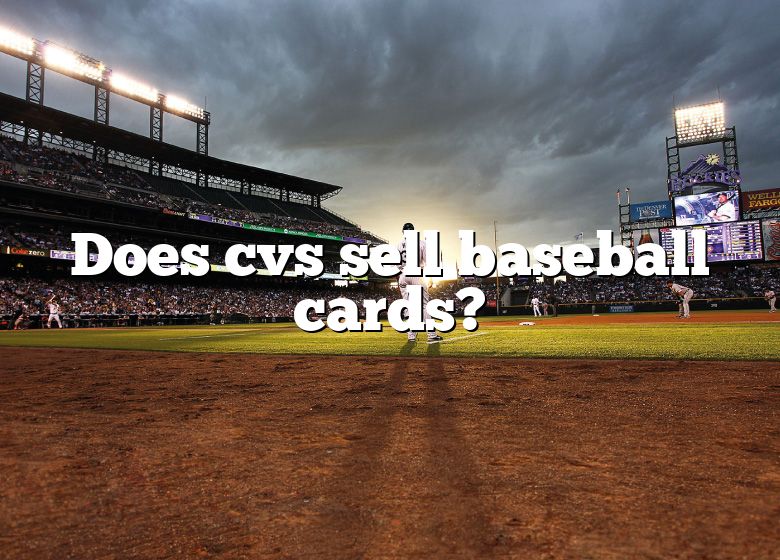 Does Cvs Sell Baseball Cards? DNA Of SPORTS