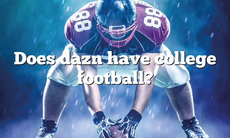 Does dazn have college football?