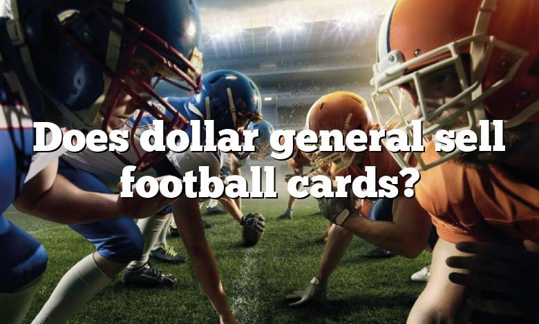 Does dollar general sell football cards?