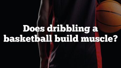 Does dribbling a basketball build muscle?