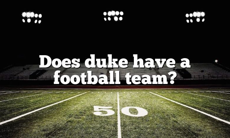 Does duke have a football team?