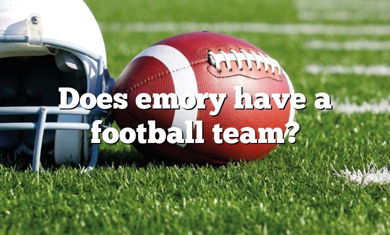 Does emory have a football team?