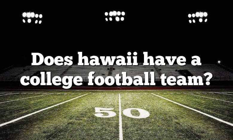 Does hawaii have a college football team?