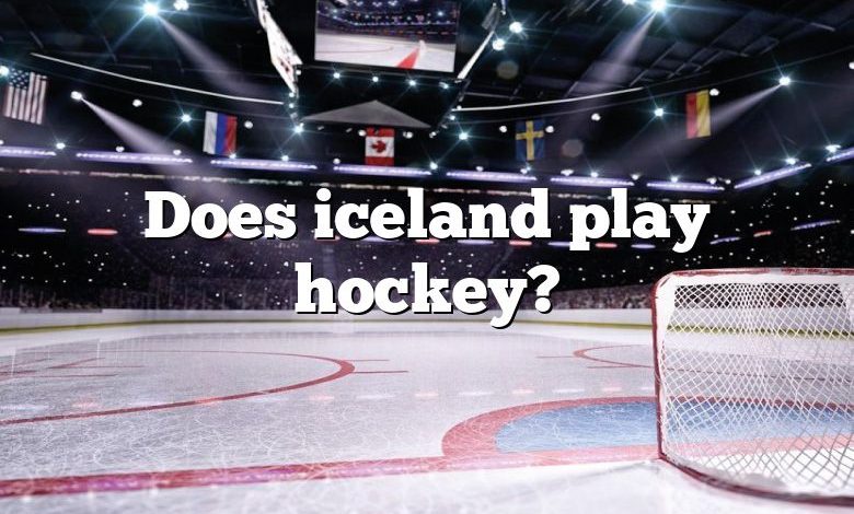 Does iceland play hockey?