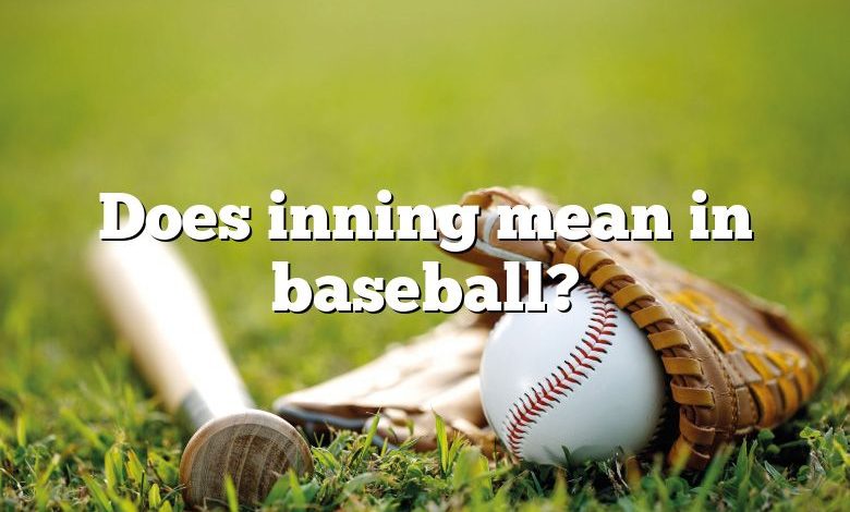 Does inning mean in baseball?