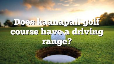 Does kaanapali golf course have a driving range?